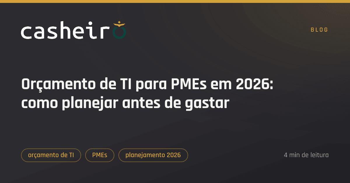 Orçamento de TI para PMEs em 2026: como planejar antes de gastar